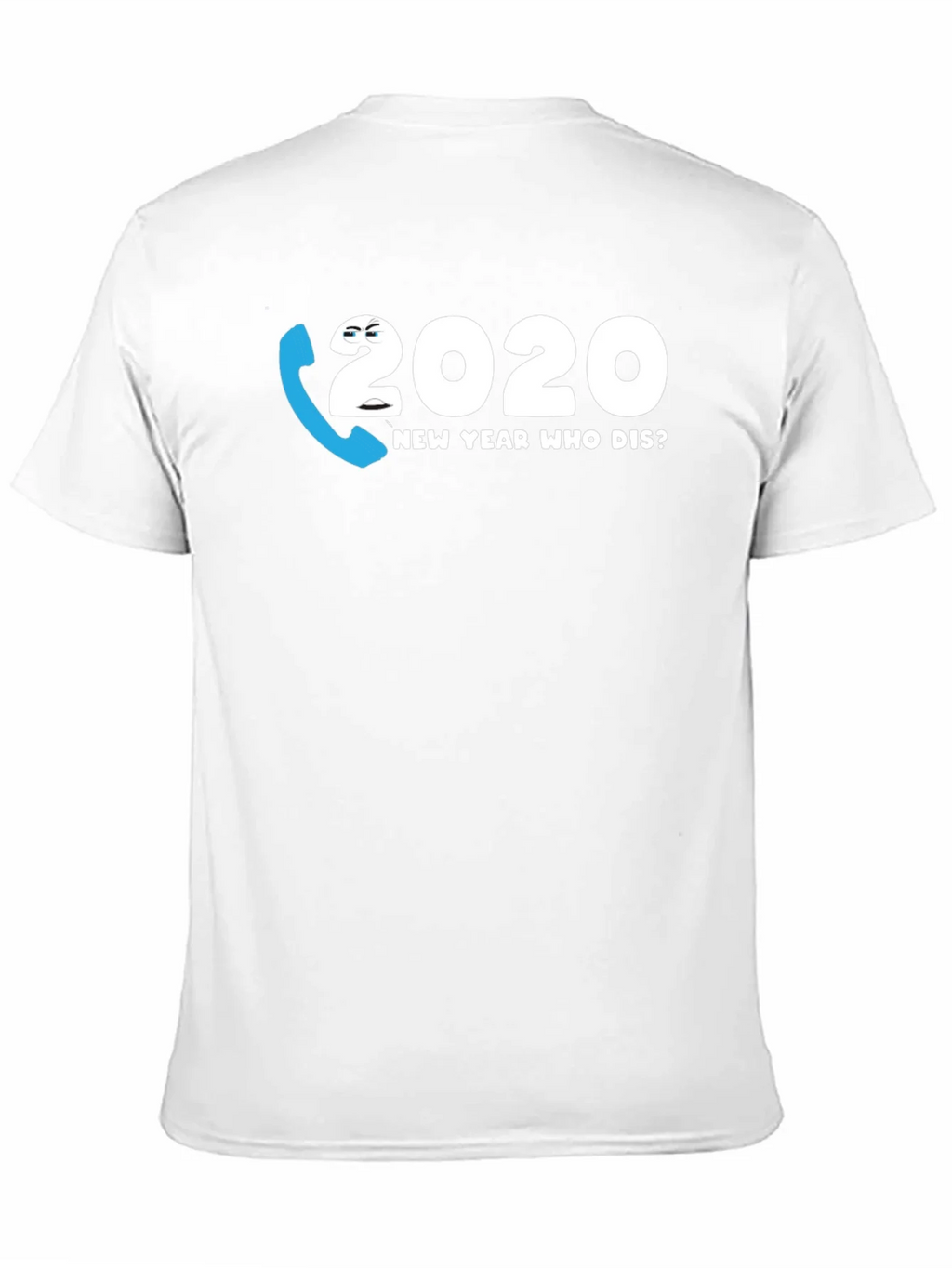 2020 New Year Who Dis? Graphic Tee product image 10