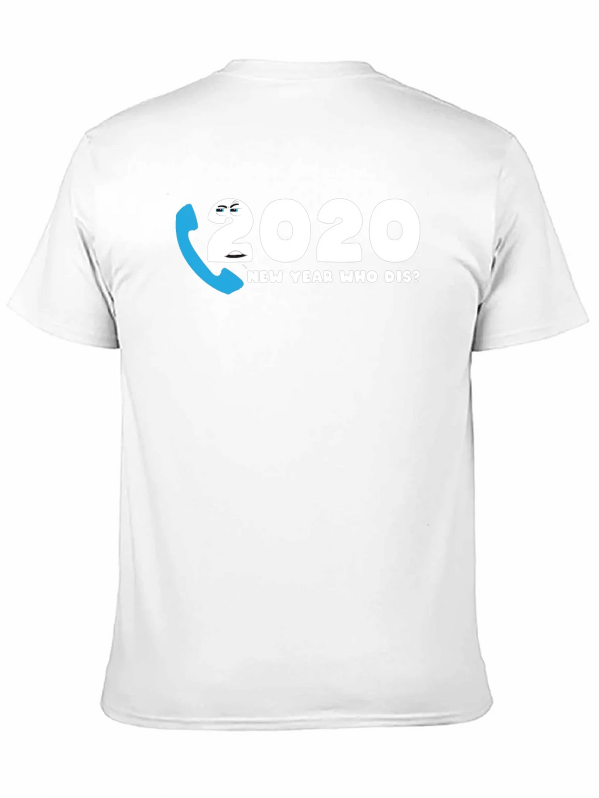 2020 New Year Who Dis? Graphic Tee product image 10