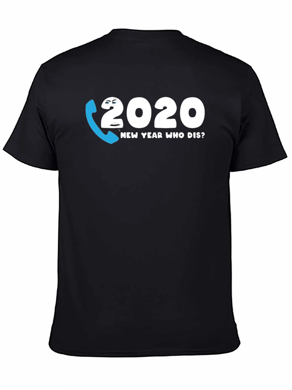 2020 New Year Who Dis? Graphic Tee product image 4