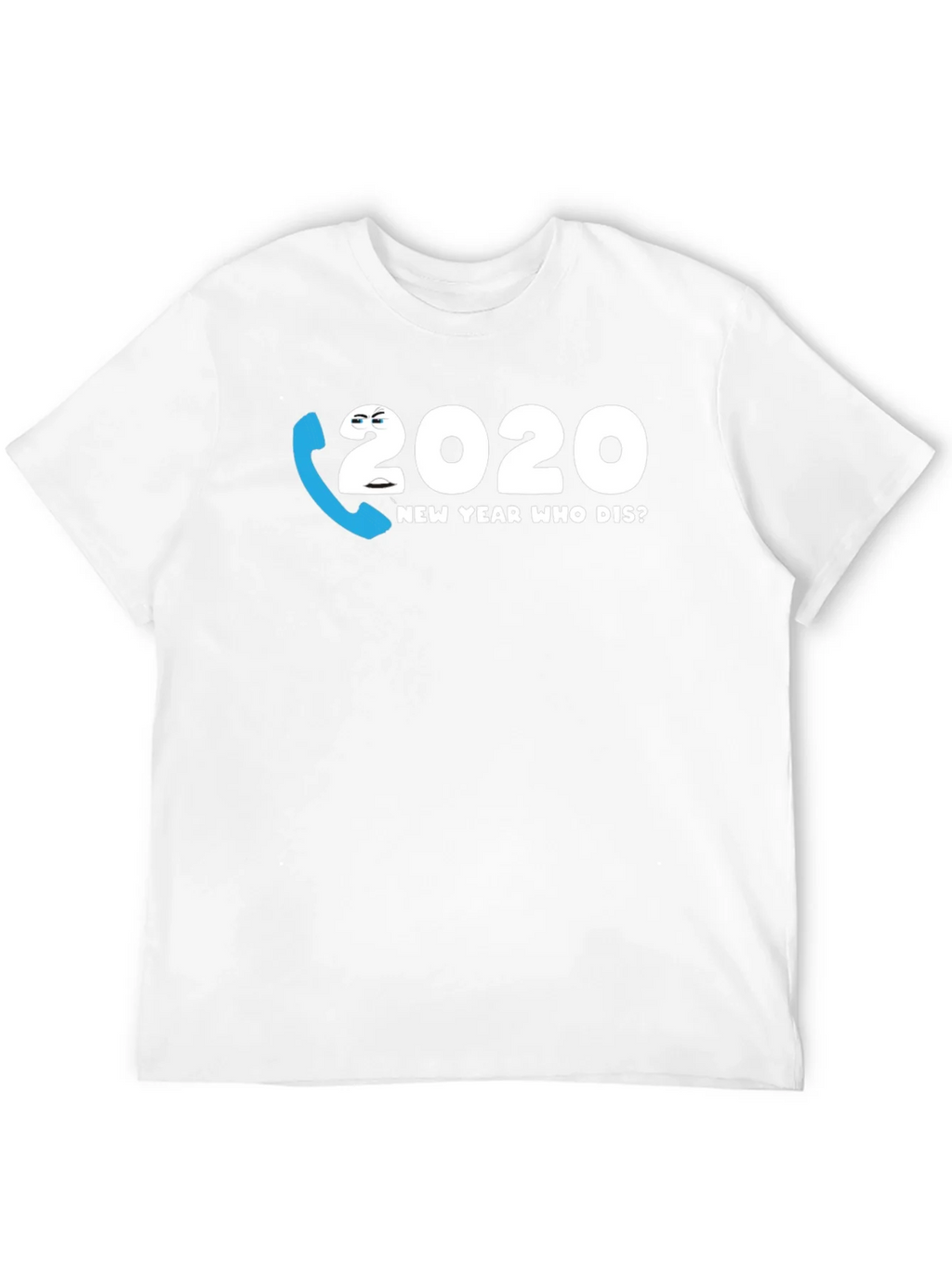 2020 New Year Who Dis? Graphic Tee product image 11