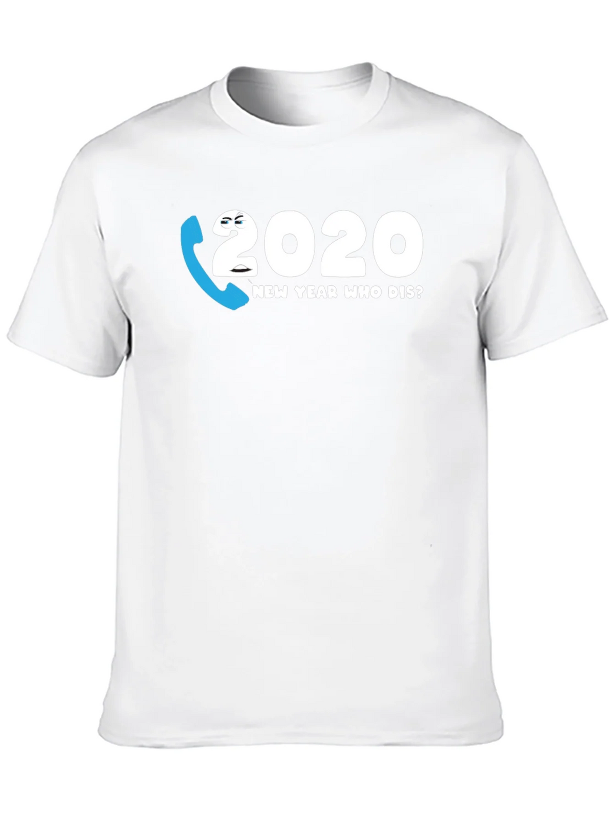 2020 New Year Who Dis? Graphic Tee product image 9