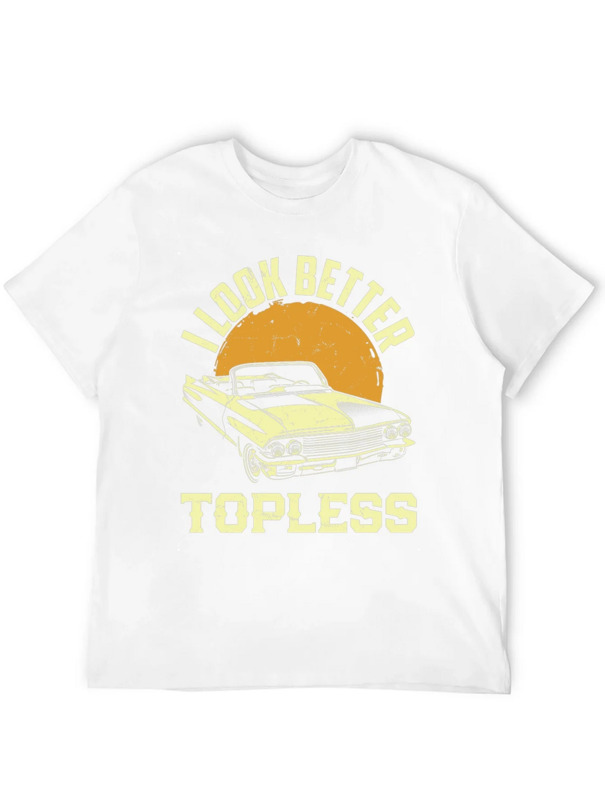 I Look Better Topless Car T-Shirt product image 11