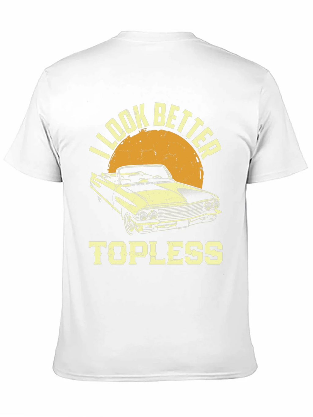 I Look Better Topless Car T-Shirt product image 10