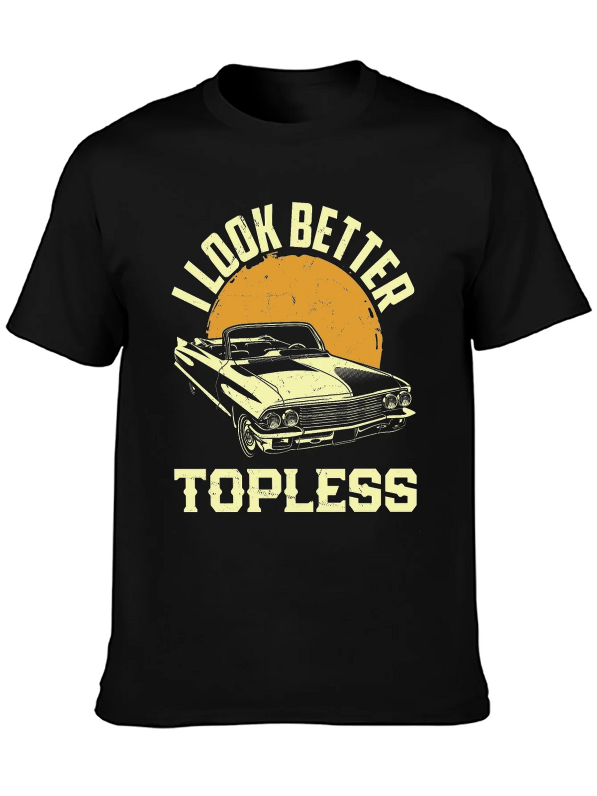 I Look Better Topless Car T-Shirt product image 3