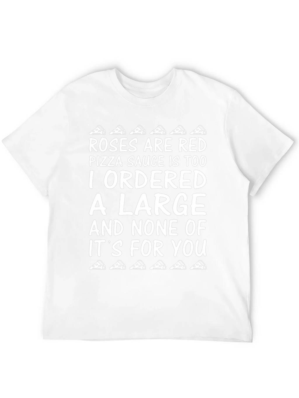 Funny Pizza T-Shirt - Roses are Red Poem product image 10