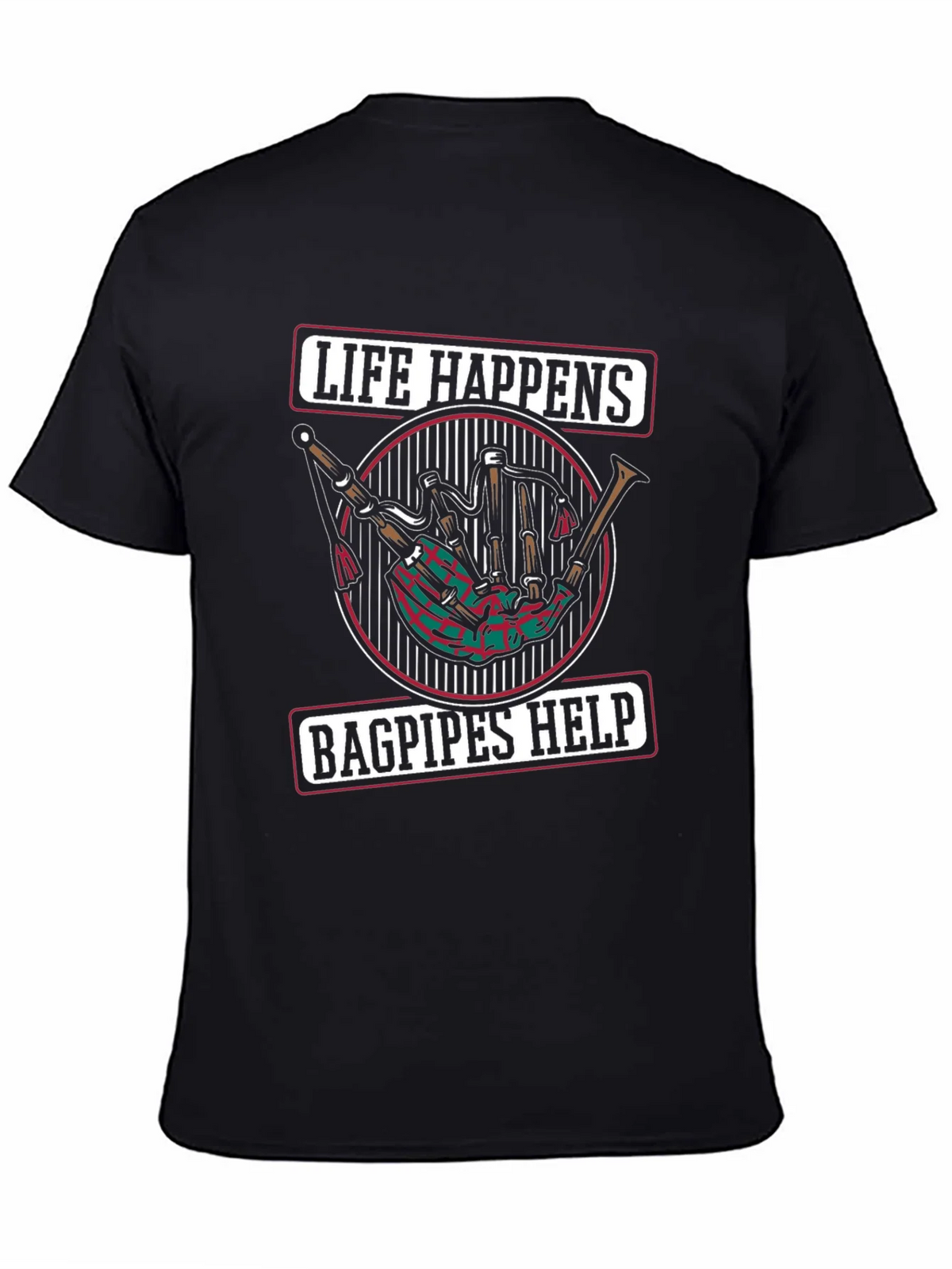 Life Happens Bagpipes Help Black T-Shirt product image 4