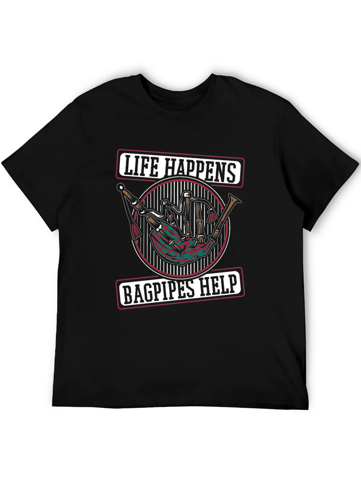 Life Happens Bagpipes Help Black T-Shirt product image 5