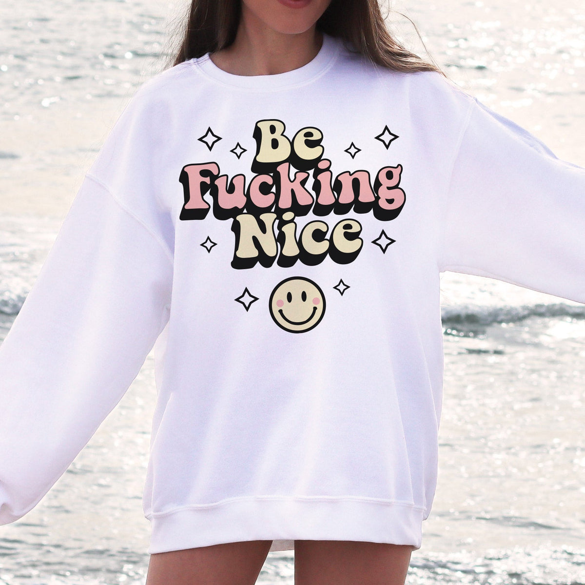 Be F*cking Nice Sweatshirt product image 2