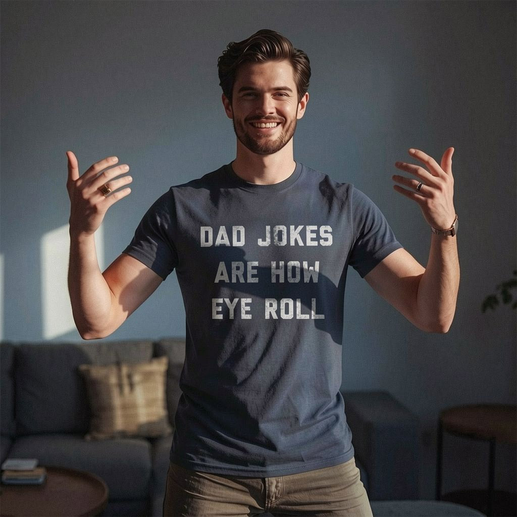 Dad Jokes Are How Eye Roll Men's T Shirt product image 2