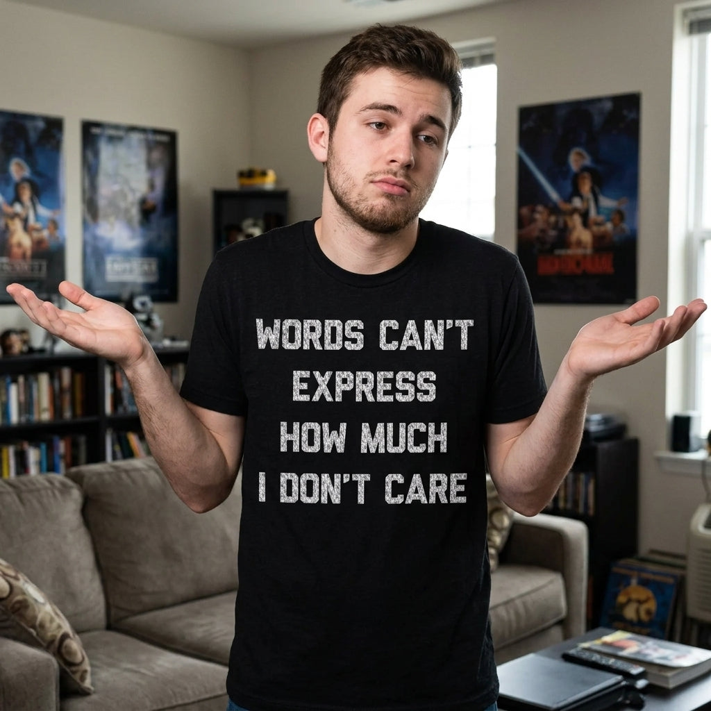 Words Cant Express How Much I Dont Care Men's T Shirt product image 2