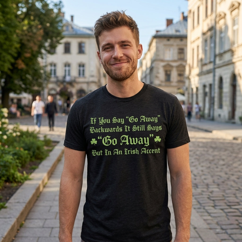 If You Say Fuck Off Backwards It Still Says But In An Irish product image 2