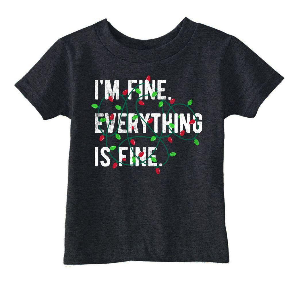 Im Fine Everything Is Toddler T Shirt product image 1