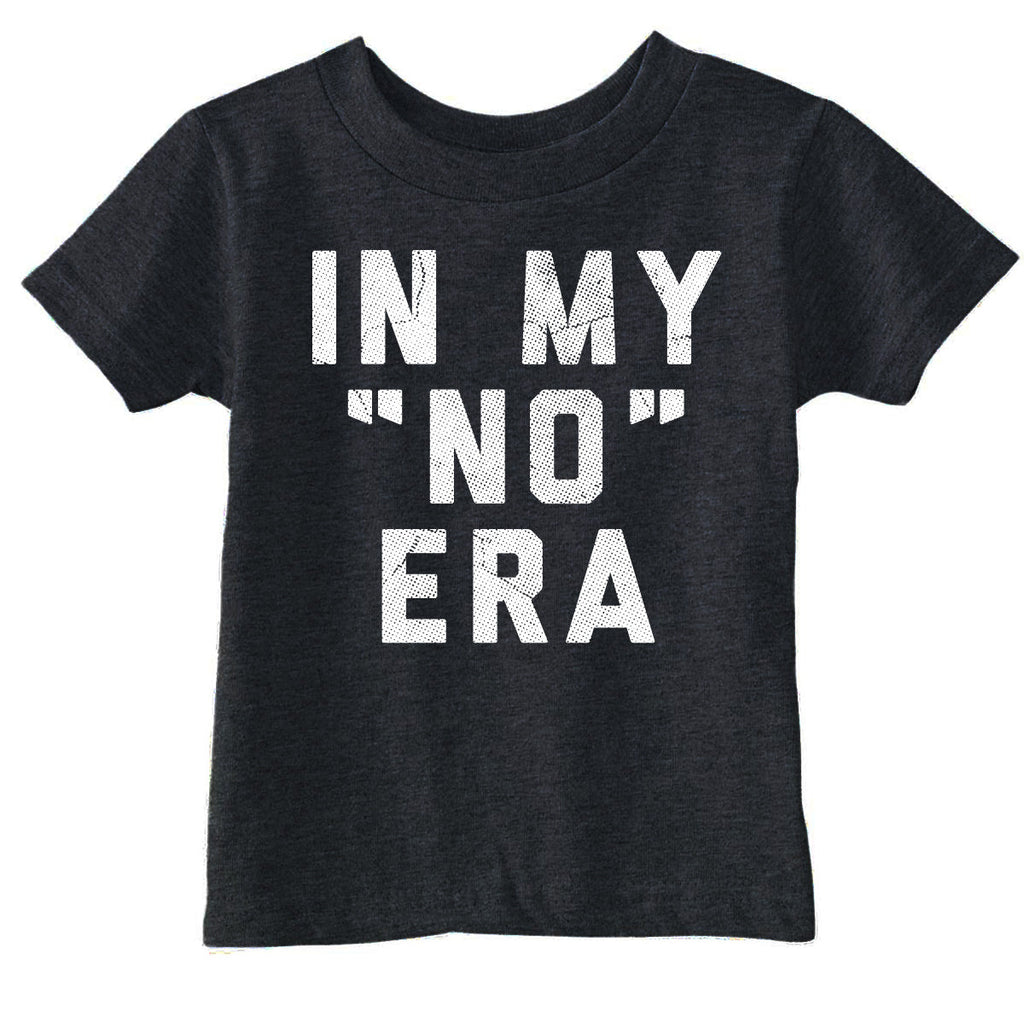 In My No Era Toddler T Shirt product image 1
