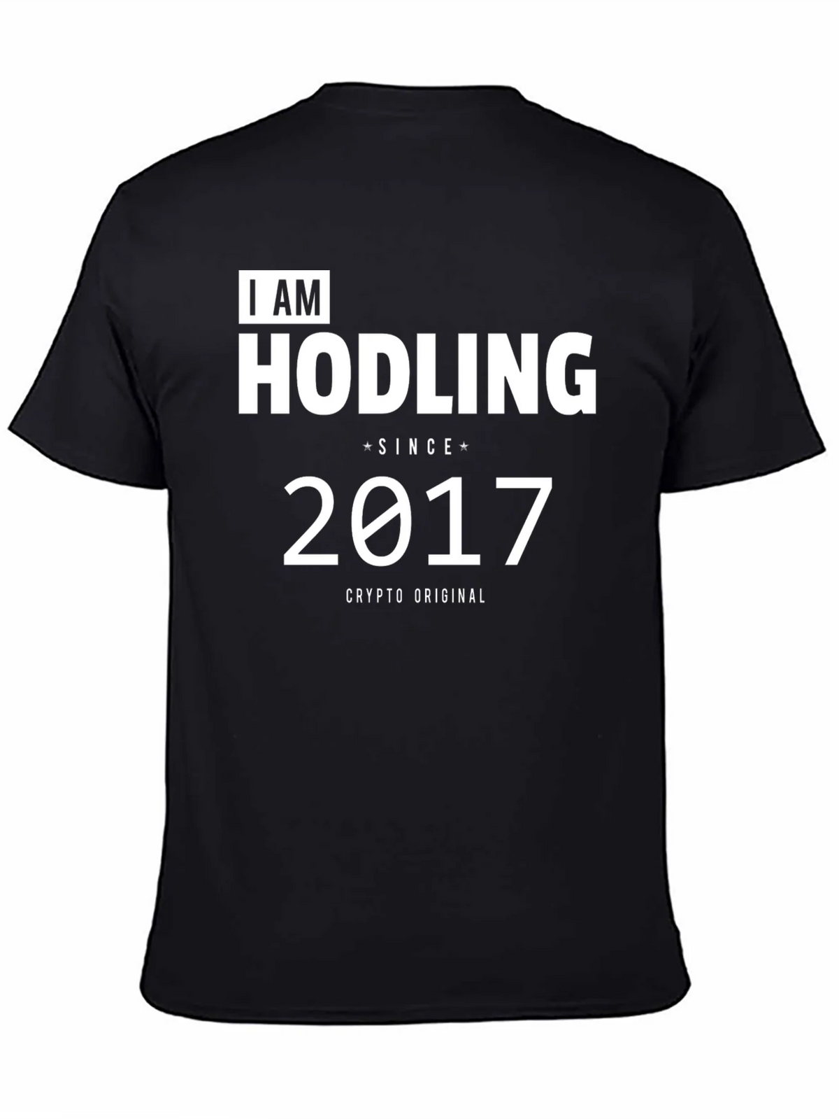I AM HODLING Since 2017 Crypto T-Shirt product image 4