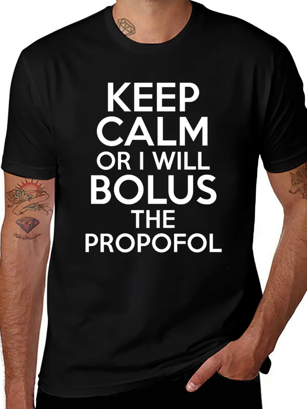 Keep Calm Bolus Propofol Black T-Shirt product image 1