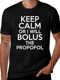 Keep Calm Bolus Propofol Black T-Shirt product image 1