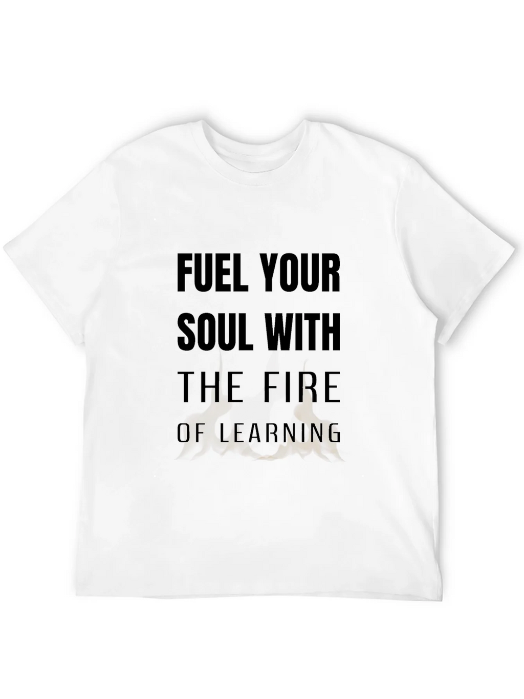Fuel Your Soul T-Shirt - Motivational Learning Design product image 8