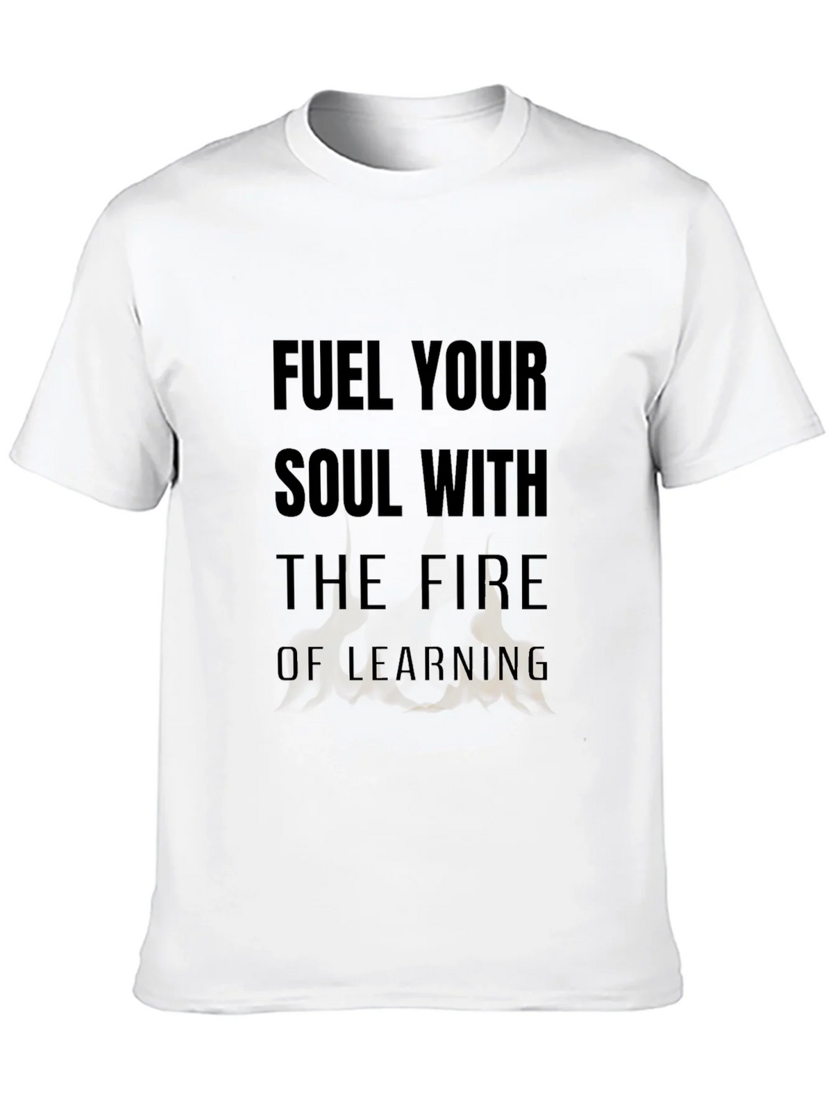 Fuel Your Soul T-Shirt - Motivational Learning Design product image 7