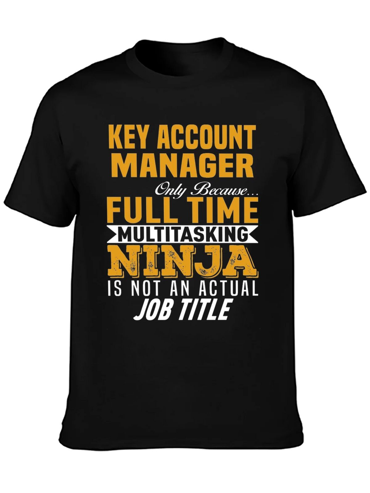 Key Account Manager Ninja Job Title Graphic Tee product image 3