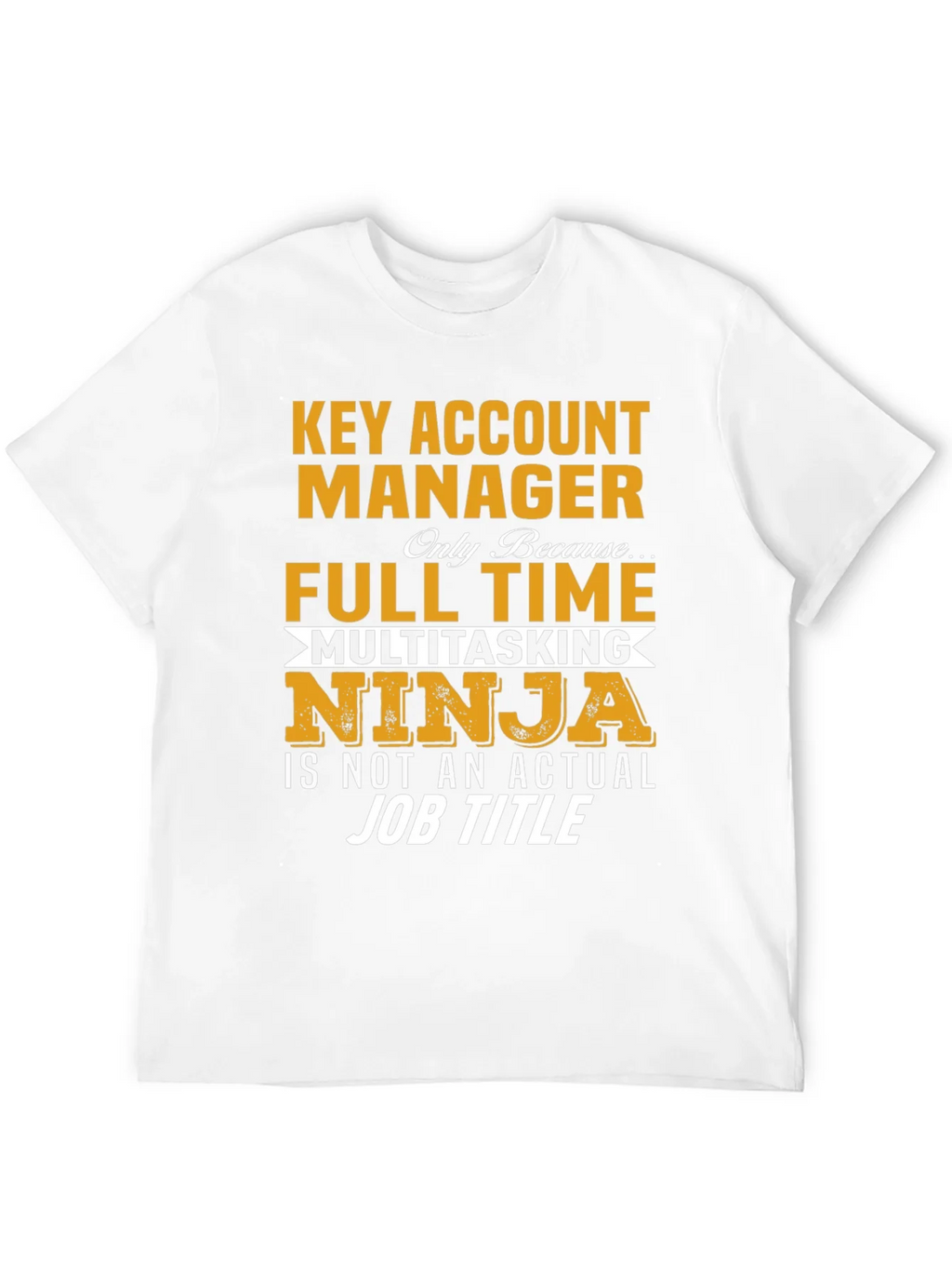 Key Account Manager Ninja Job Title Graphic Tee product image 11