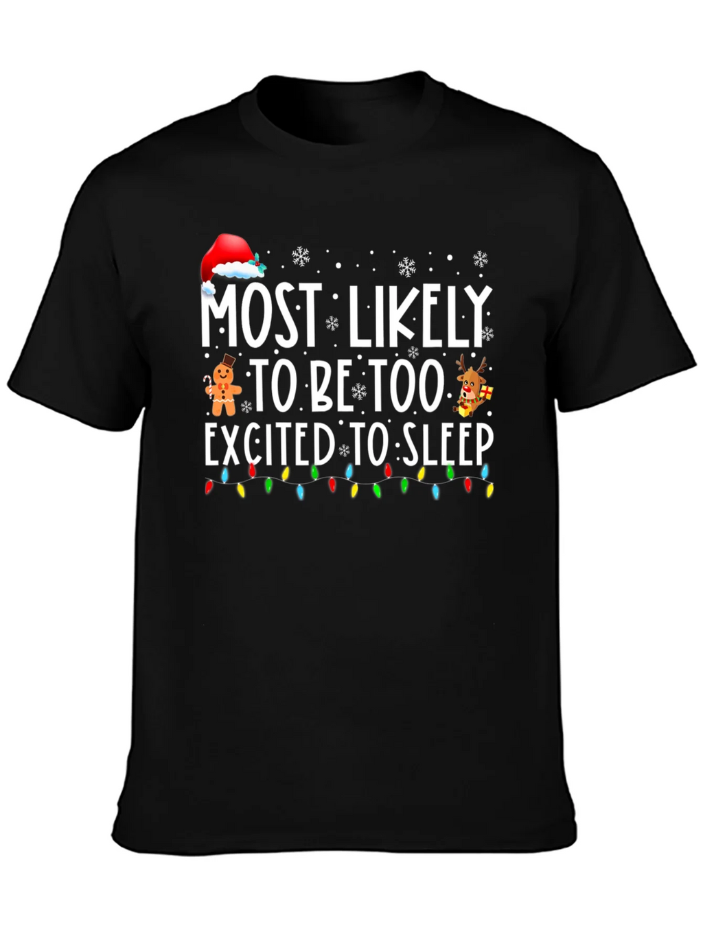 Funny Christmas T-Shirt: Most Likely Too Excited to Sleep product image 2