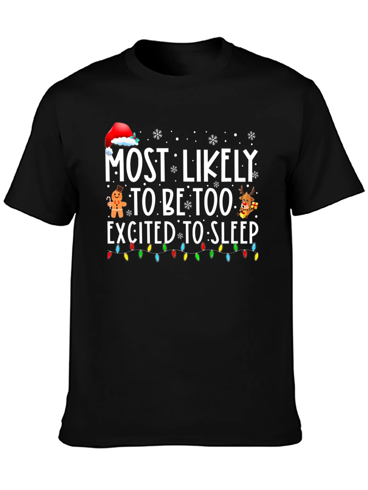 Funny Christmas T-Shirt: Most Likely Too Excited to Sleep product image 2