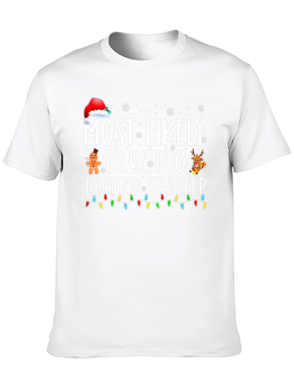 Funny Christmas T-Shirt: Most Likely Too Excited to Sleep product image 8