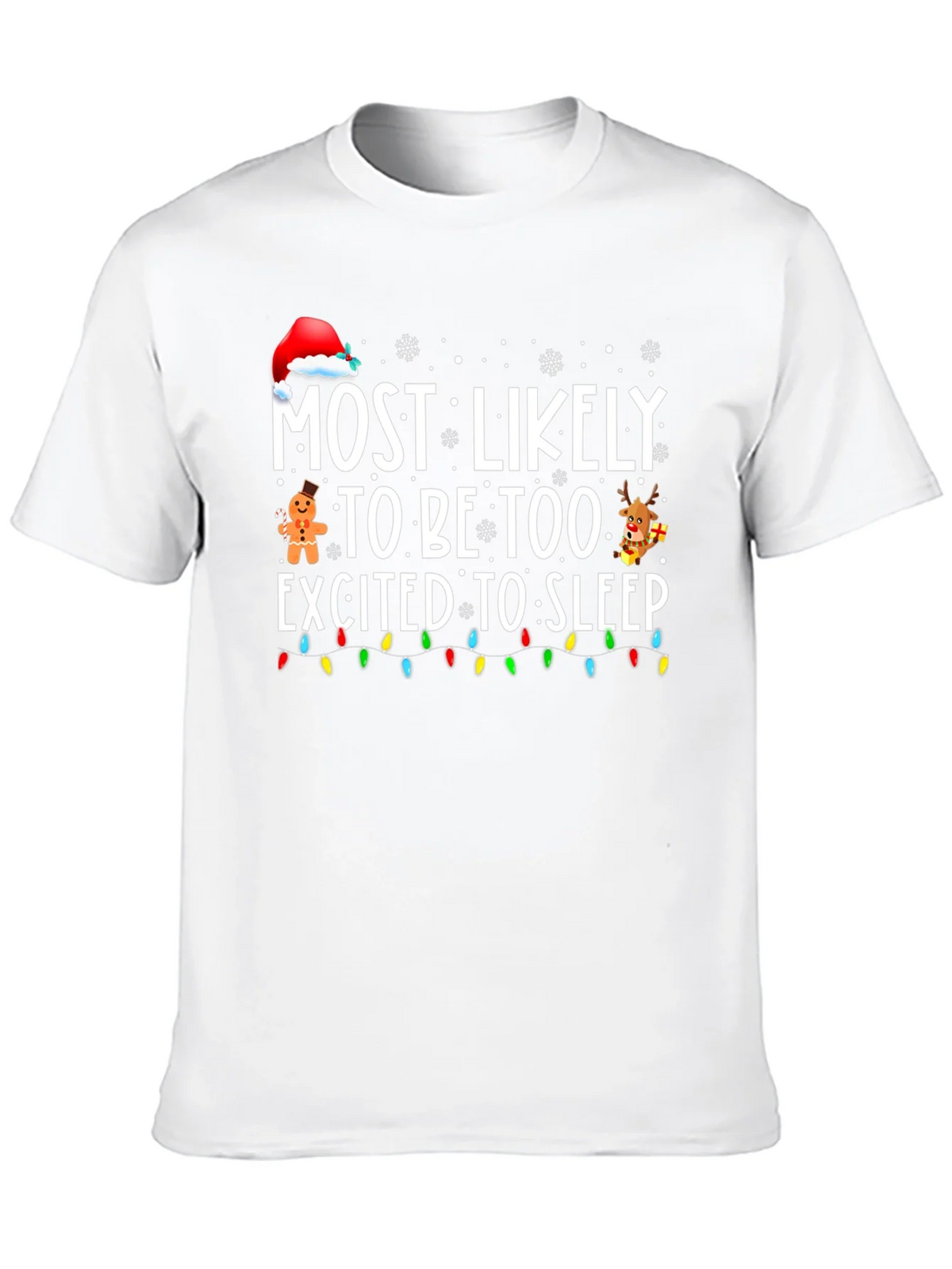 Funny Christmas T-Shirt: Most Likely Too Excited to Sleep product image 8