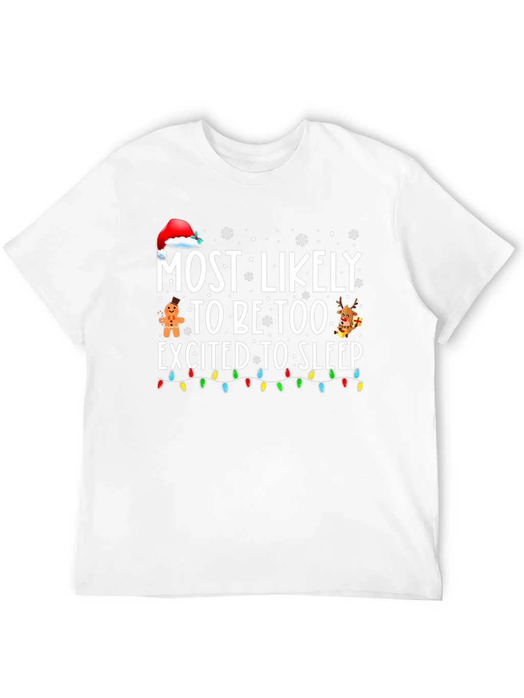 Funny Christmas T-Shirt: Most Likely Too Excited to Sleep product image 10