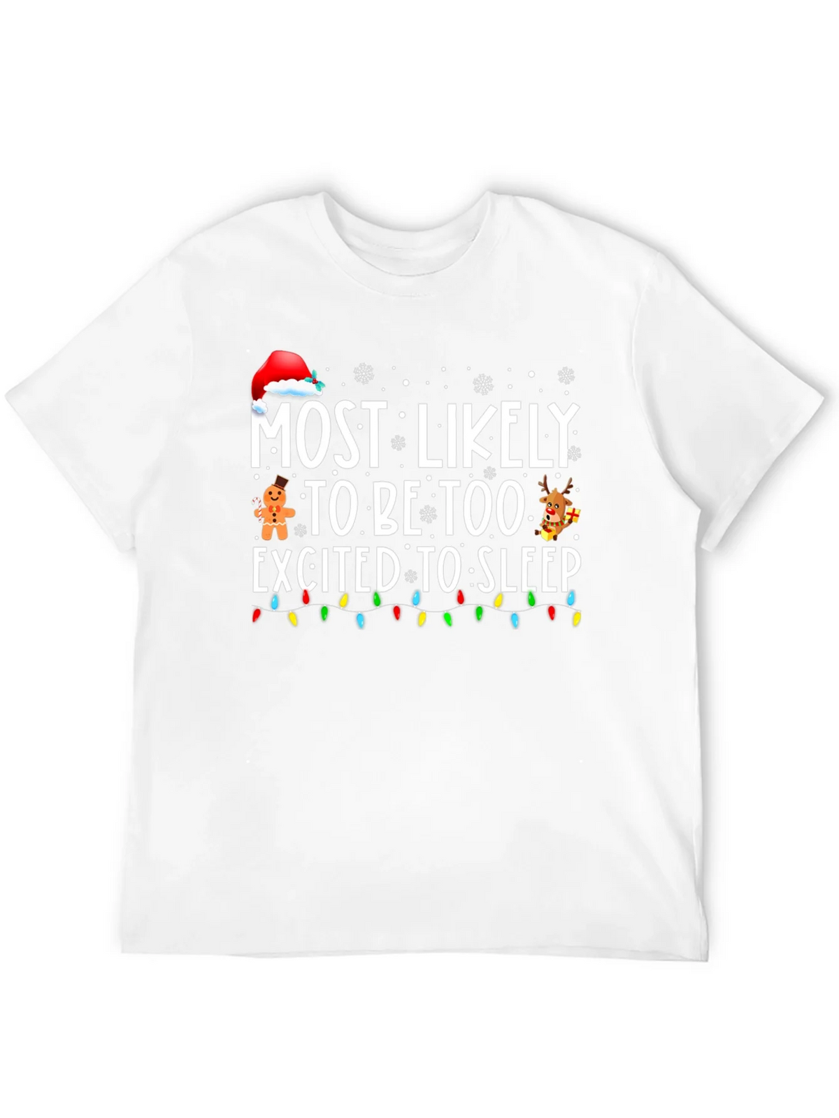 Funny Christmas T-Shirt: Most Likely Too Excited to Sleep product image 10