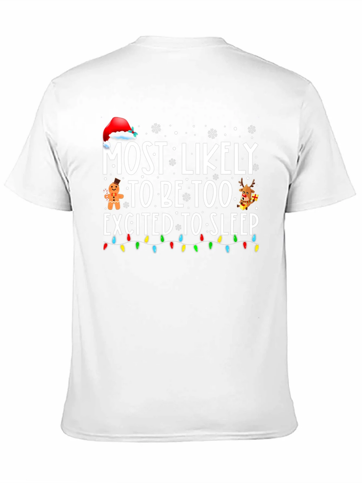 Funny Christmas T-Shirt: Most Likely Too Excited to Sleep product image 9