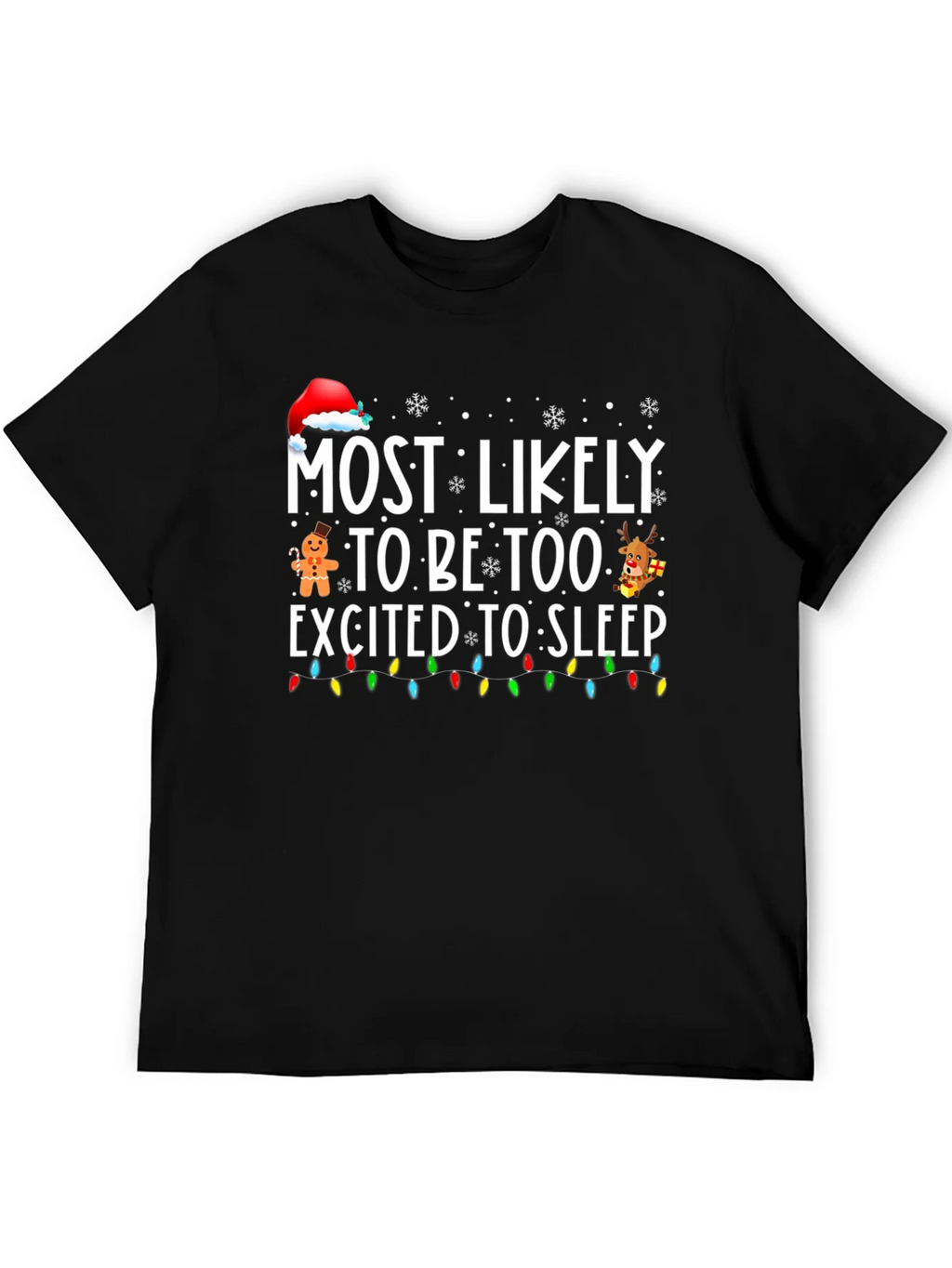 Funny Christmas T-Shirt: Most Likely Too Excited to Sleep product image 4