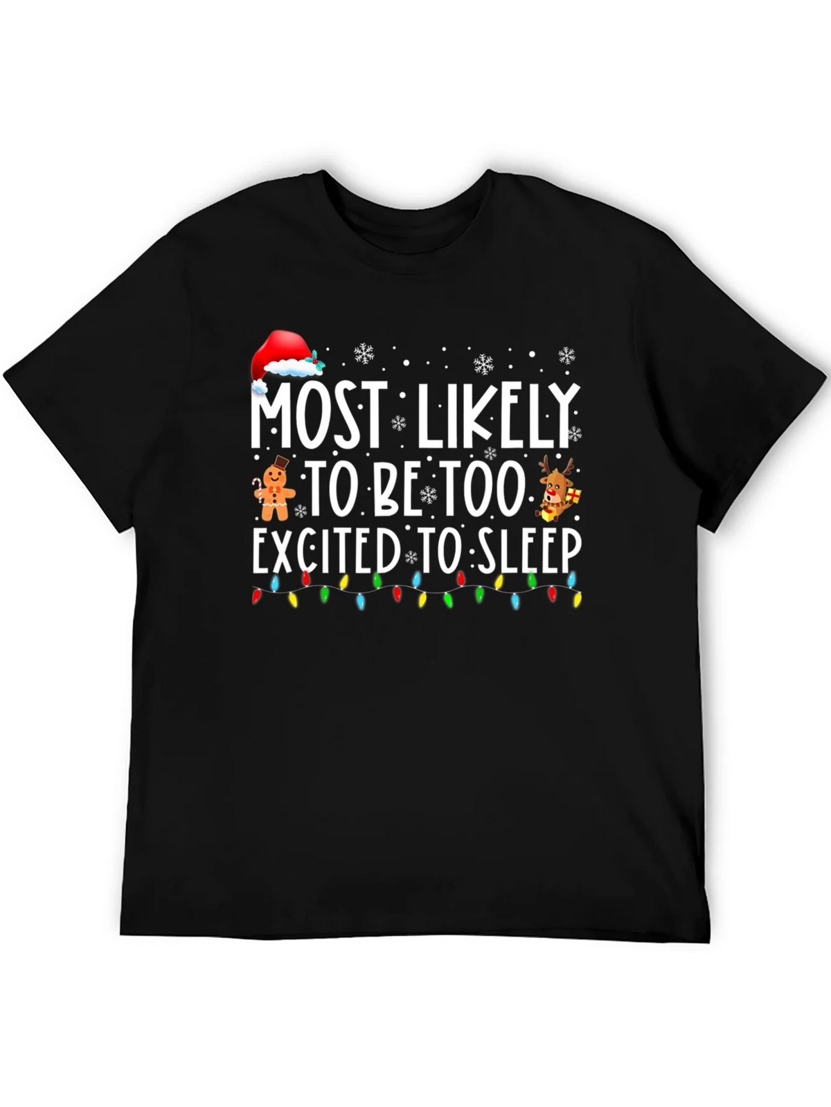 Funny Christmas T-Shirt: Most Likely Too Excited to Sleep product image 4