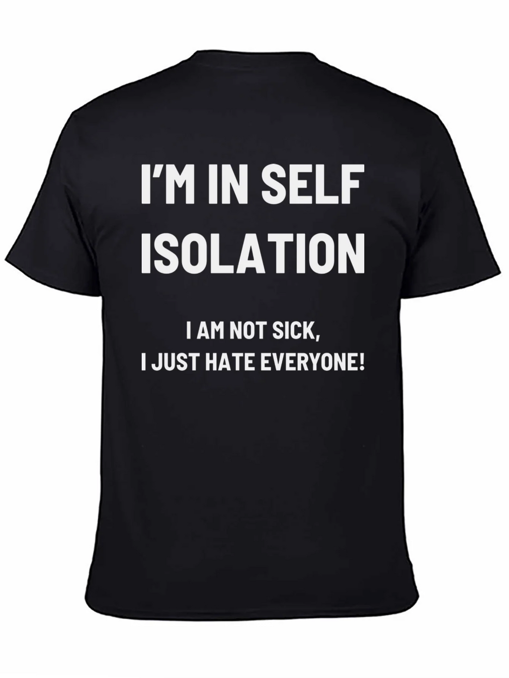 Im In Self Isolation Black T-Shirt product image 2