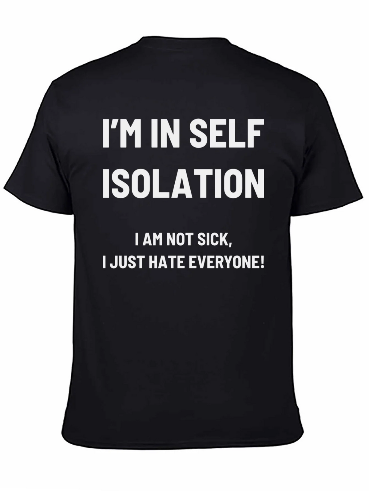 Im In Self Isolation Black T-Shirt product image 2