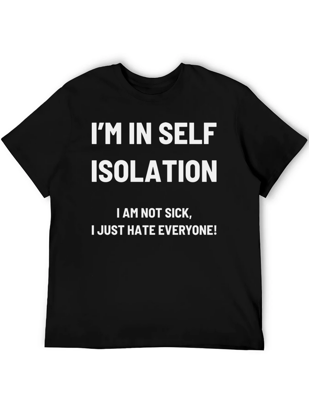 Im In Self Isolation Black T-Shirt product image 3