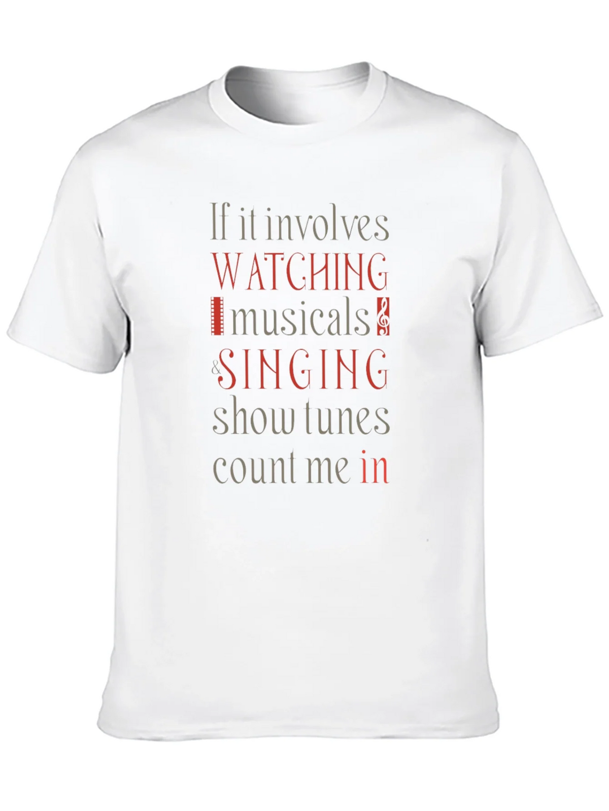 Musical Lovers T-Shirt: Watching Singing Count Me In! product image 8