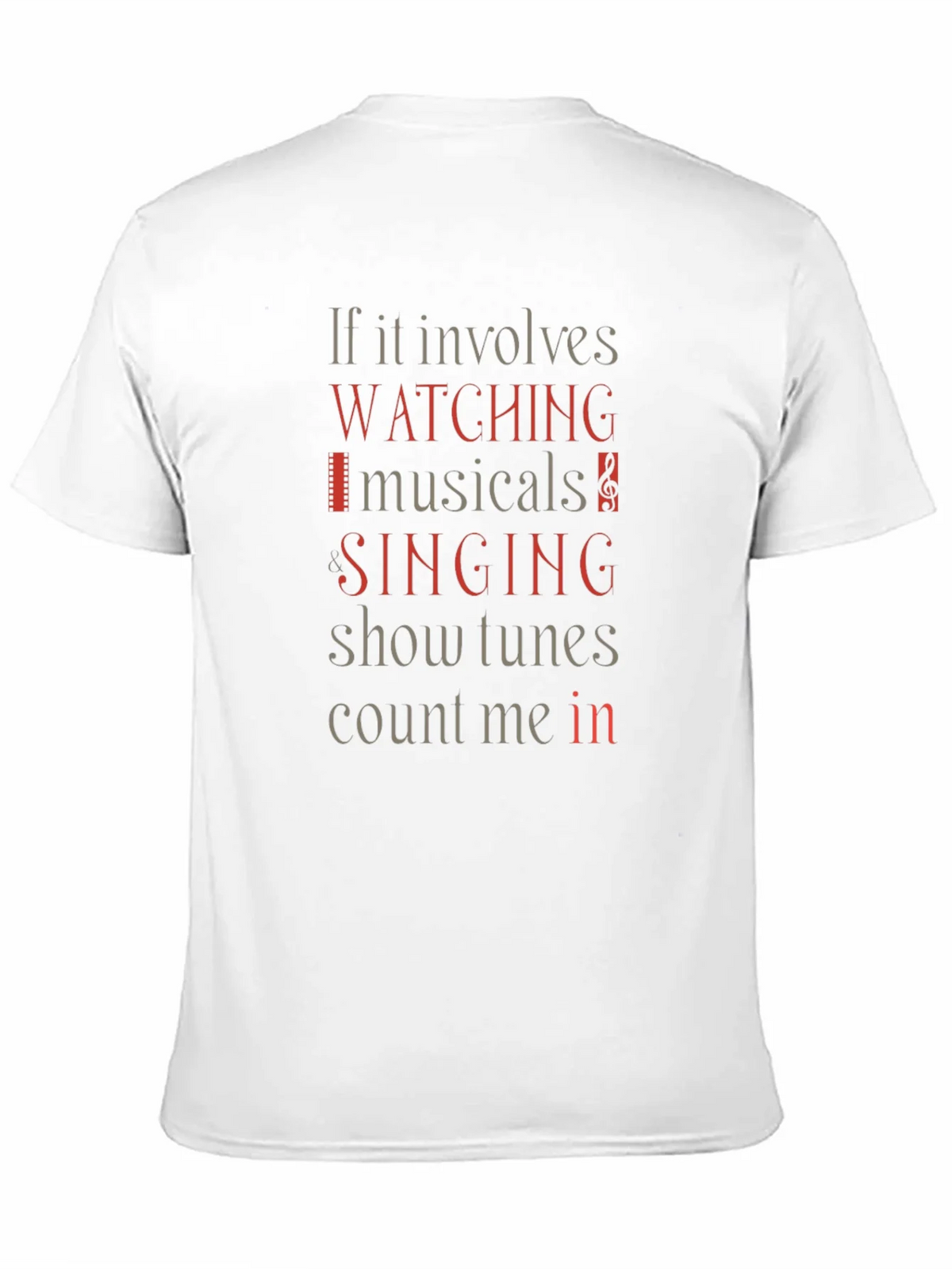 Musical Lovers T-Shirt: Watching Singing Count Me In! product image 9