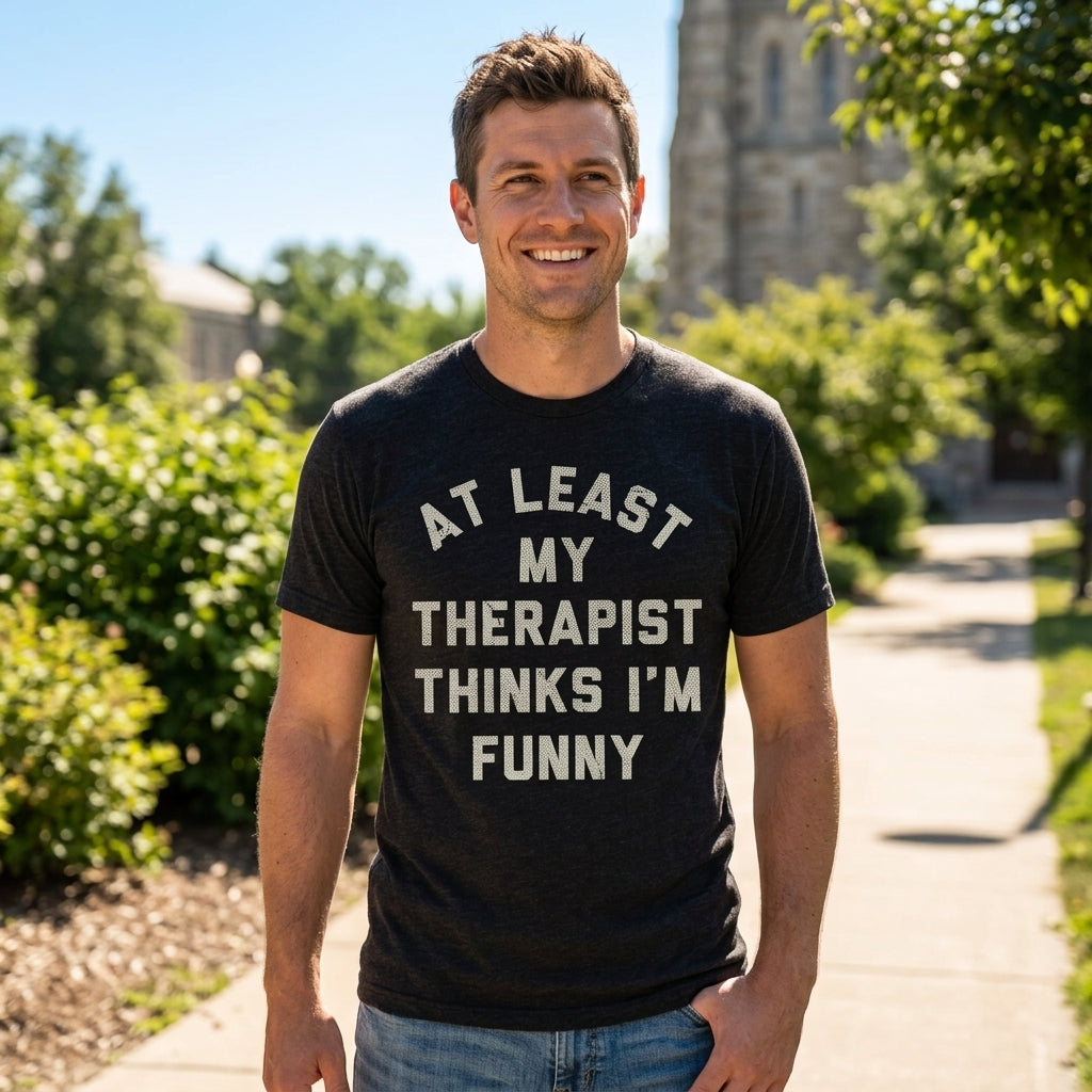 At Least My Therapist Thinks Im Funny Men's T Shirt product image 2