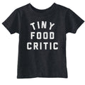 Tiny Food Critic Toddler T Shirt product image 1
