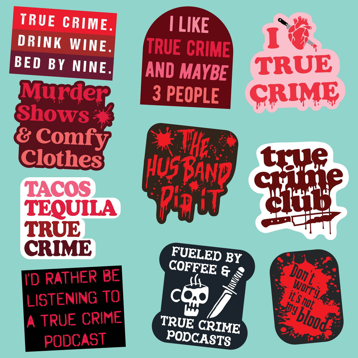 Ture Crime Stickers