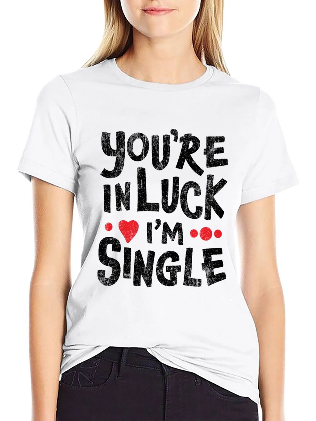 Youre In Luck Im Single Graphic Tee product image 8