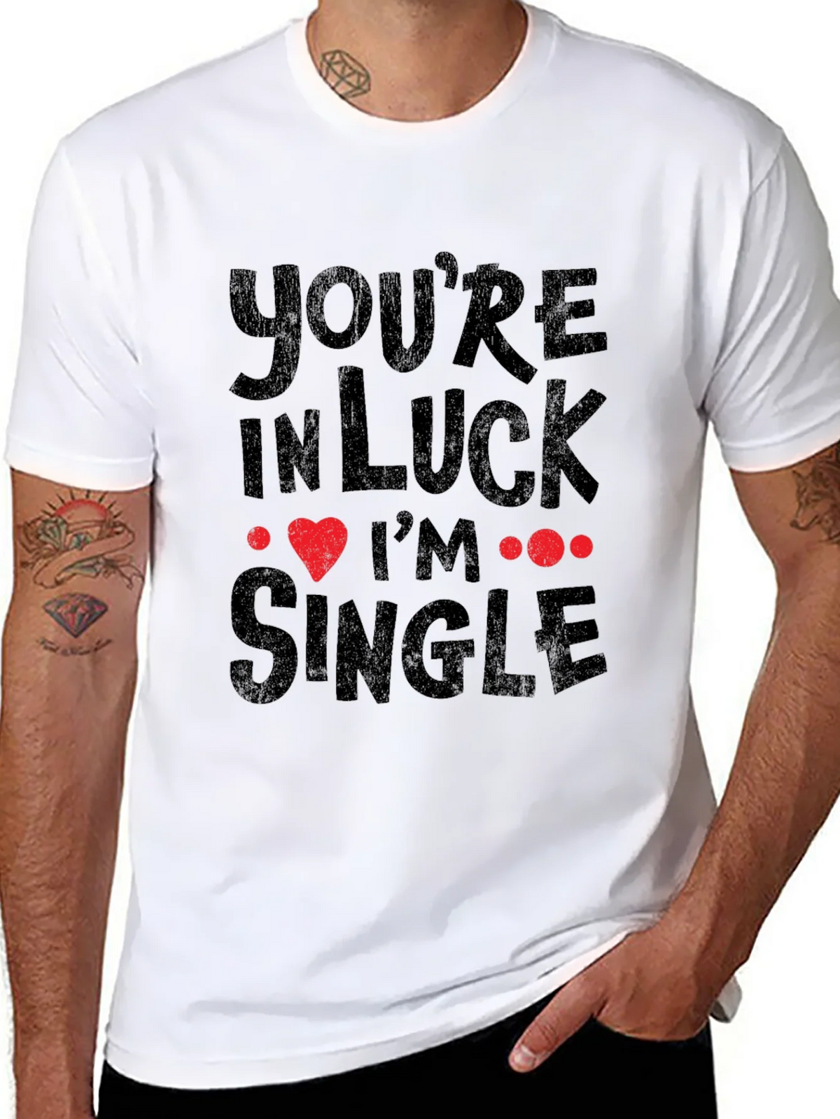 Youre In Luck Im Single Graphic Tee product image 7