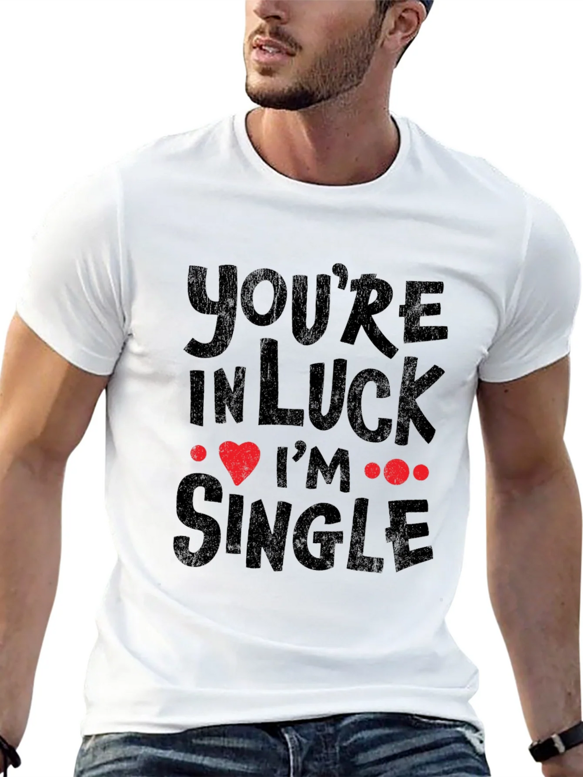 Youre In Luck Im Single Graphic Tee product image 12
