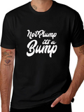 Not Plump Its A Bump Funny Graphic Tee product image 1