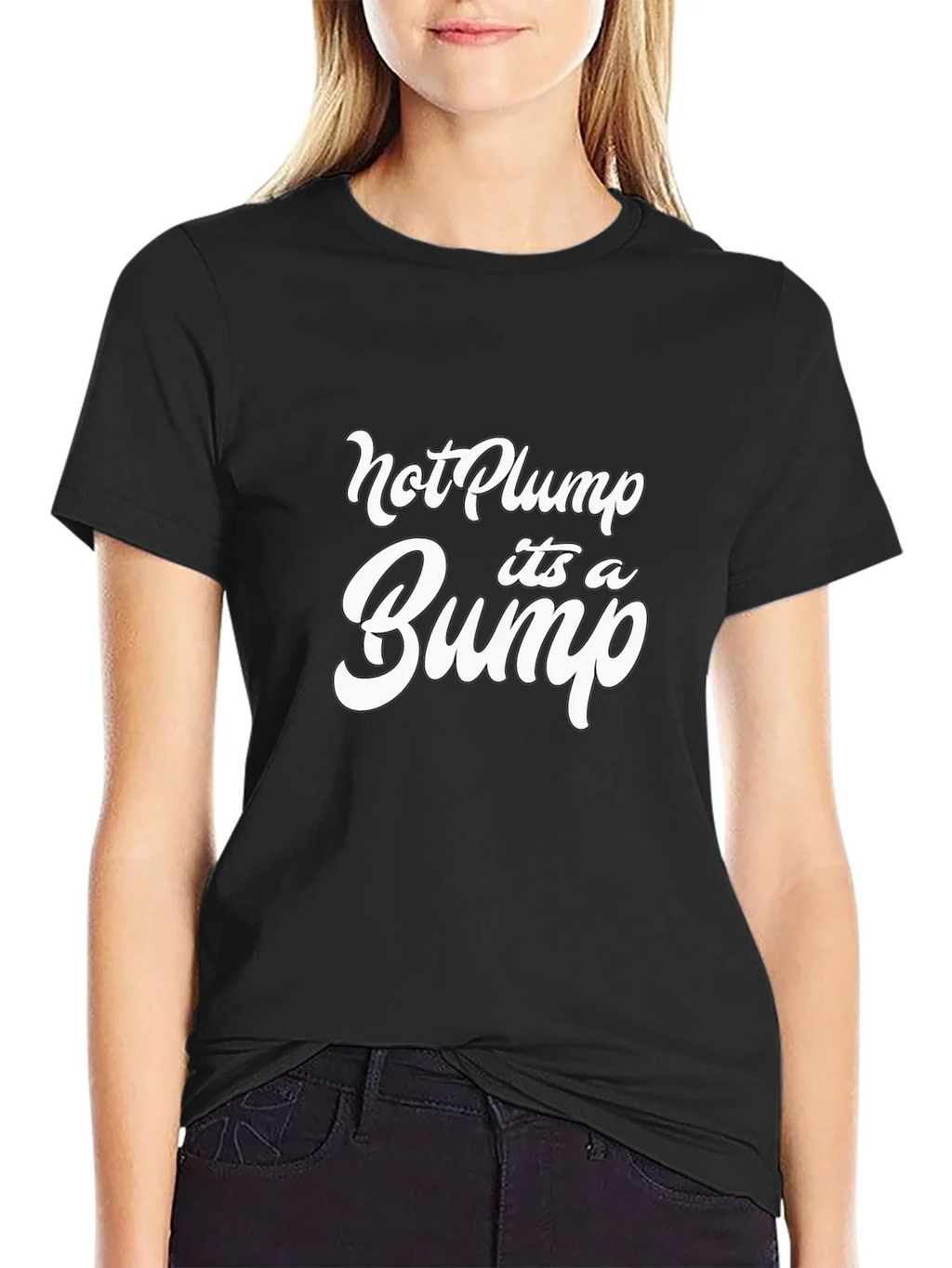 Not Plump Its A Bump Funny Graphic Tee product image 2