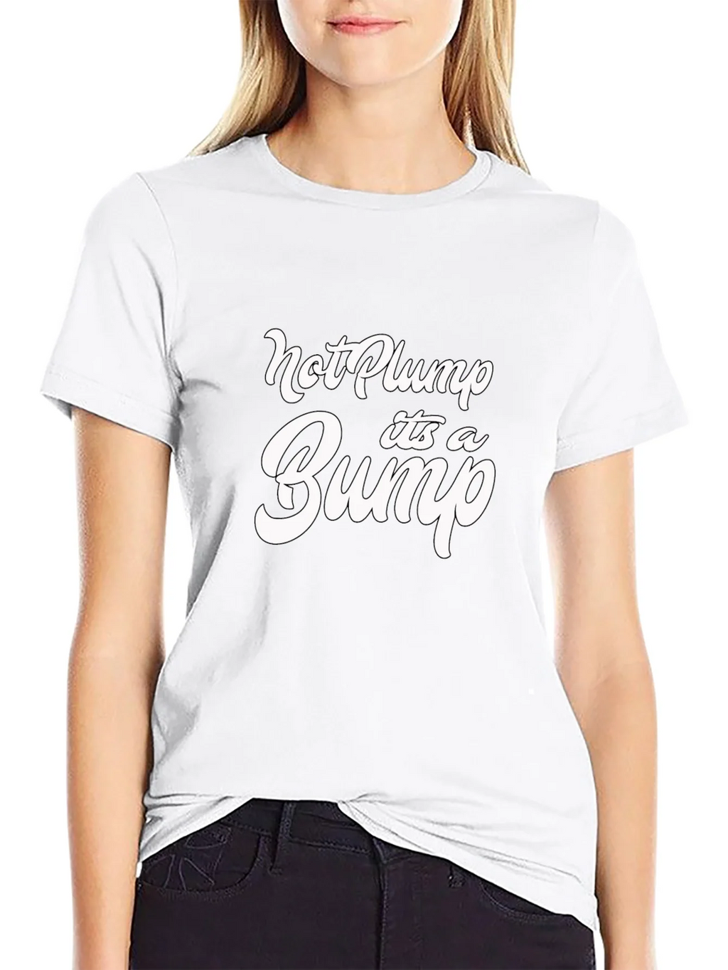 Not Plump Its A Bump Funny Graphic Tee product image 7