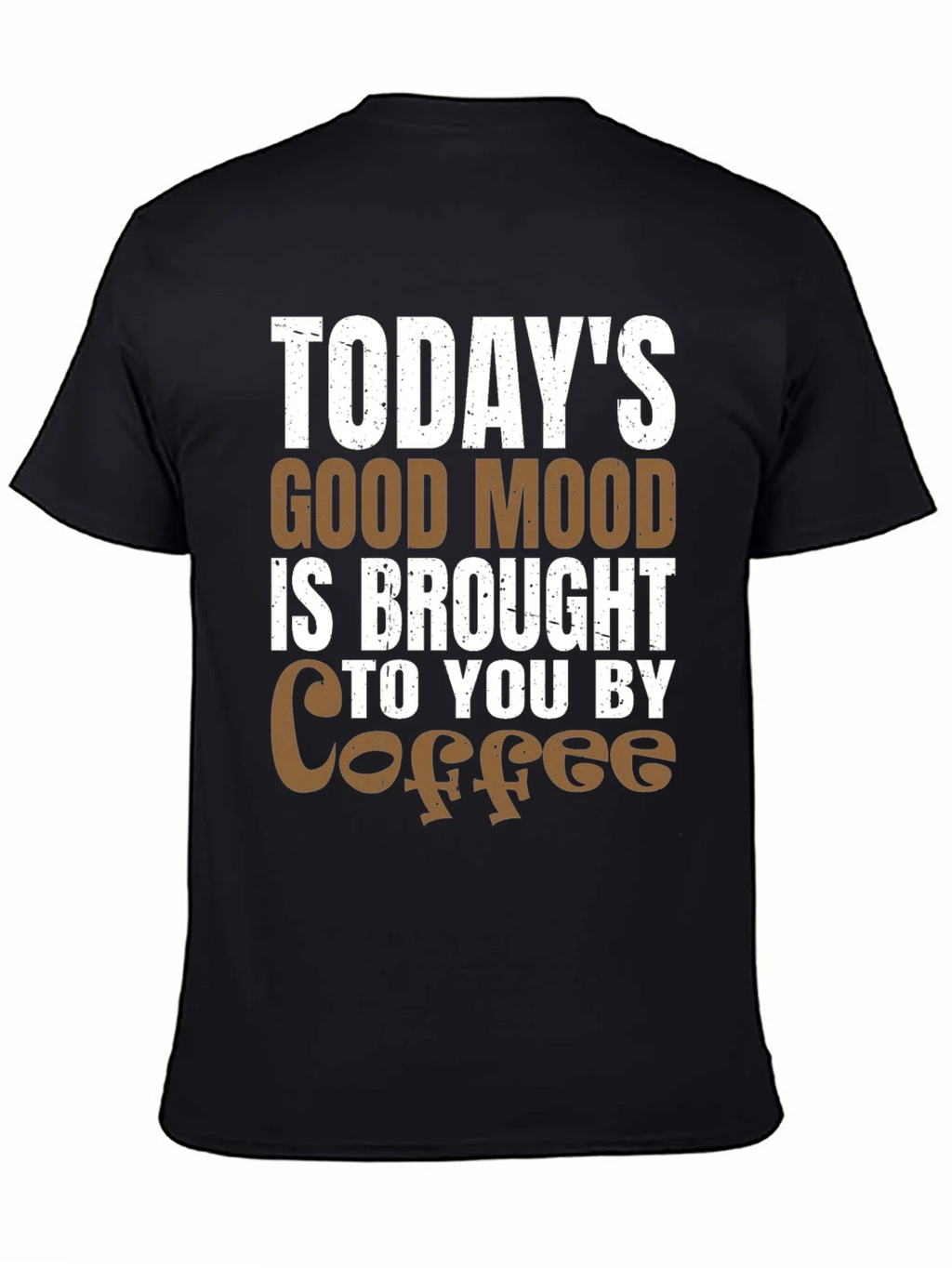 Todays Good Mood Coffee T-Shirt - Unisex product image 4
