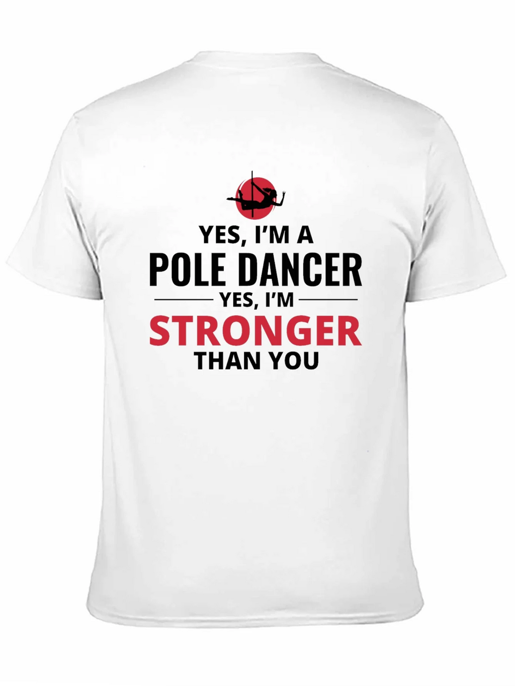 Yes Im a Pole Dancer T-Shirt product image 10