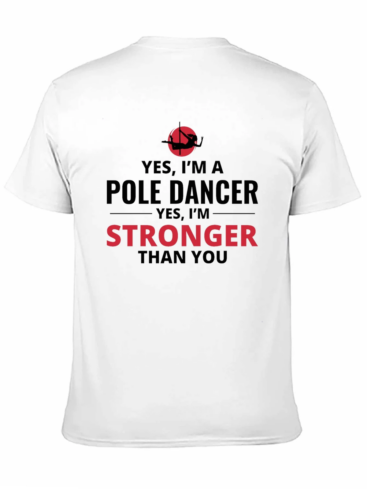 Yes Im a Pole Dancer T-Shirt product image 10